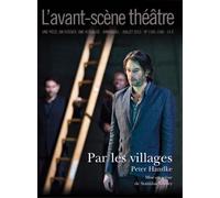 Par les Villages T1345-1346 - Peter Handke - L'avant-Scene Theatre - broché - Revue