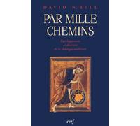 Par mille chemins - David Neil Bell - Cerf - broché - Livre