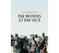 Par mondes et par vaux - Thomas Dehermann-Roy - Baudelaire - broché - Autobiographie
