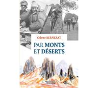 Par monts et déserts - Odette Bernezat - Du Belvedere Eds - broché - Guide