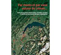 Par monts et par vaux autour du leman...