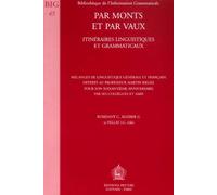Par Monts Et Par Vaux - Itinéraires Linguistiques Et Grammaticaux