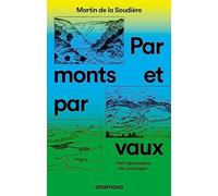 Par monts et par vaux - Petit abécédaire des paysages: Petit abécédaire des paysages