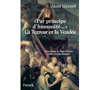 Par principe d'humanité... : La Terreur et la Vendée
