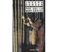 Par qui la mort arrive