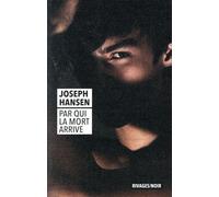 Par qui la mort arrive (4)