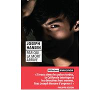 Par qui la mort arrive - Joseph Hansen - Rivages - Poche - Roman