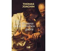 Par ses blessures nous sommes guéris