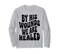 par Ses blessures, Nous Sommes guéris Happy Resurrection Sunday Jésus Manche Longue