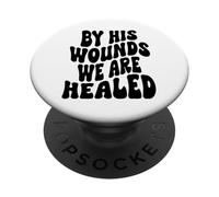 par Ses blessures, Nous Sommes guéris Happy Resurrection Sunday Jésus PopSockets PopGrip Adhésif