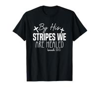 par Ses Meurtres, Nous Sommes Guéris - Ésaïe 53:5 T-Shirt
