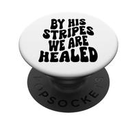 par Ses Rayures, Nous Sommes guéris Happy Resurrection Sunday Jésus PopSockets PopGrip Adhésif