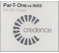 Par T One Vs INXS - I'm So Crazy [Import]