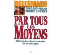 Par tous les moyens