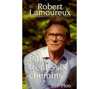Par trente-six chemins