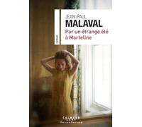 Par un étrange été à Marteline – Éditions Calmann-Lévy