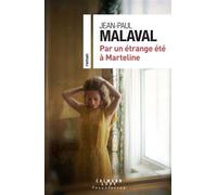 Par un étrange été à Marteline – Éditions Calmann-Lévy