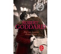 Par un matin d'automne - Robert Goddard - Lgf - Poche - Roman