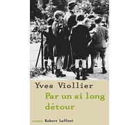Par un si long détour