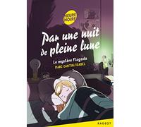 Par une nuit de pleine lune - Le mystère Flagada