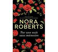 Par une nuit sans mémoire - Nora Roberts - J'ai Lu - Poche - Roman