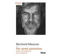 Par Vents Contraires - De L'art De Progresser Dans L'adversité