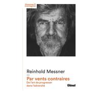 Par vents contraires – De l'art de progresser dans l'adversité – Glénat
