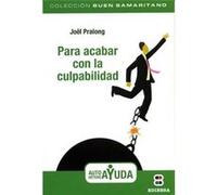 Para Acabar Con La Culpabilidad - [Livre en VO] Pralong, Joël (Auteur)