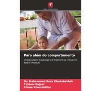 Para além do comportamento: Uma abordagem da psicologia e do tratamento da criança com base na vinculação