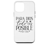 Para Dios todo ES posible, Para Dios no Hay nada Imposible Coque pour iPhone 12 Mini