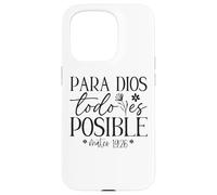 Para Dios todo ES posible, Para Dios no Hay nada Imposible Coque pour iPhone 15 Pro