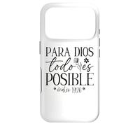 Para Dios todo ES posible, Para Dios no Hay nada Imposible Coque pour iPhone 17 Pro