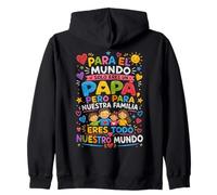 Para El Mundo Eres Solo Un Papa Pero Para Nuestra Familia Sweat à Capuche