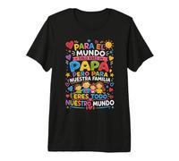 Para El Mundo Eres Solo Un Papa Pero Para Nuestra Familia T-Shirt Haut de Gamme
