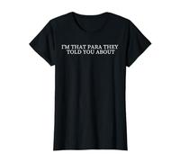 Para, Ils Vous l'ont Dit : éducateur spécialisé, Enseignant paraprofessionnel T-Shirt