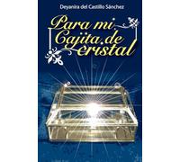 Para mi cajita de cristal