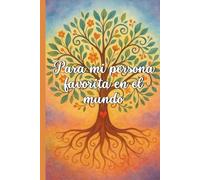 Para mi persona favorita: Una libreta especial para alguien único