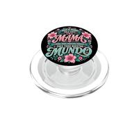 Para Nuestra Familia Eres Todo Mama Citation Graphic Mundo PopSockets PopGrip pour MagSafe