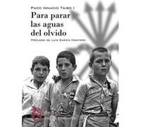 Para Parar Las Aguas Del Olvido - [Livre en VO] Taibo, Paco Ignacio, Garcia Montero, Luis (Auteur)