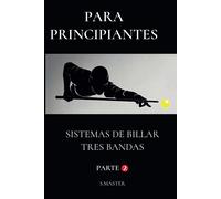 Para Principiantes: Sistemas De Billar Tres Bandas - Parte 2