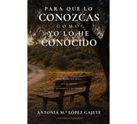 PARA QUE LO CONOZCAS COMO YO LO HE CONOCIDO: DIOS PADRE AÚN BUSCA QUE LE ADOREN EN ESPÍRITU Y EN VERDAD (Juan 4:23)
