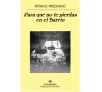 Para Que No Te Pierdas En El Barrio - Modiano, Patrick Modiano, Patrick (Auteur)