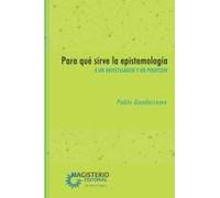 Para Qué Sirve La Epistemología
