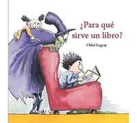 ¿Para Que Sirve Un Libro? - [Livre en VO] Legeay, Clhoe (Auteur)
