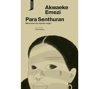 Para Senthuran: Memorias de espíritu negro
