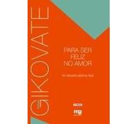 Para Ser Feliz No Amor