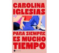 Para siempre es mucho tiempo