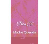 Para Ti: Madre Querida