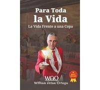 Para Toda la Vida: La Vida frente a una Copa