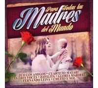 Various Artists - Para Todas Las Madres Del Mundo